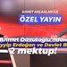 Ahmet Davutoğlu’ndan Recep Tayyip Erdoğan ve Devlet Bahçeli’ye 2 mektup!