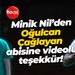 Minik Nil’den Oğulcan Çağlayan abisine videolu teşekkür!
