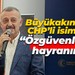 Tahir Büyükakın’dan CHP’li isimlere; “Özgüvenlerine hayranım”