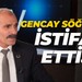 Gencay Söğütçü görevinden istifa etti!