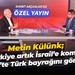 Metin Külünk; Türkiye artık İsrail’e komşu! Kudüs’te Türk bayrağını göreceğiz
