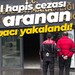 11 yıl hapis cezası ile aranan torbacı yakalandı!
