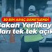 30 bin araç denetlendi: Bakan Ali Yerlikaya cezaları tek tek açıkladı!
