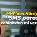 MHP’den Fatma kaplan Hürriyet’e; “SMS parasını cebinizden mi verdiniz?”