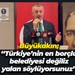 Büyükakın; “Türkiye’nin en borçlu belediyesi değiliz, yalan söylüyorsunuz”