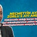 Necmettin Aydın: Hükümetin aldığı kararı tanımadık!