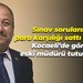 Sınav sorularının para karşılığı sattı iddiası… Kocaeli’de görevli eski müdürü tutuklandı!