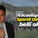 Kocaelispor'da Sportif Direktör belli oldu!