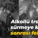 Alkollü traktör sürmeye kalktı, sonrası felaket