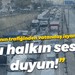 Limanın trafiğinden vatandaş isyan etti! "Bu halkın sesini duyun!"