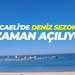 Kocaeli'de deniz sezonu ne zaman açılıyor?