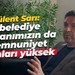 Bülent Sarı: 3 belediye başkanımızın da memnuniyet oranları yüksek