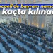Kocaeli'de bayram namazı saat kaçta kılınacak?