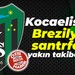 Kocaelispor, Brezilyalı santrforu yakın takibe aldı!