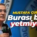 Mustafa Çulcu: Burası bize yetmiyor!