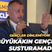 Gençler dinlemiyor! Büyükakın gençleri susturamadı