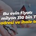 Bu evin fiyatı 13 milyon 310 bin TL! İşte adresi ve ihale tarihi