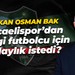 Bakan Osman Bak, Kocaelispor’dan hangi futbolcu için kolaylık istedi?