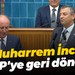 Muharrem İnce CHP'ye geri döndü!