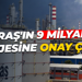 Tüpraş'ın 9 milyarlık projesine onay çıktı!