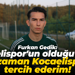 Furkan Gedik: Kocaelispor'un olduğu yerde her zaman Kocaelispor'u tercih ederim!