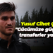 Yusuf Cihat Çelik: "Gücümüze güç katan transferler yapıldı"