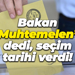 Abdulkadir Uraloğlu “Muhtemelen” dedi, seçim tarihi verdi!