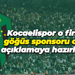 Kocaelispor o firmayı göğüs sponsoru olarak açıklamaya hazırlanıyor!