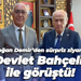 Doğan Demir’den sürpriz ziyaret Devlet Bahçeli ile görüştü!