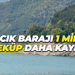 Yuvacık Barajı 1 milyon metreküp daha kaybetti!