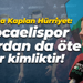 Fatma Kaplan Hürriyet: Kocaelispor, spordan da öte bir kimliktir!