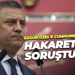 Özgür Özel'e Cumhurbaşkanına hakaretten soruşturma