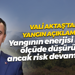 Vali Aktaş’tan yangın açıklaması: Yangının enerjisi büyük ölçüde düşürüldü, ancak risk devam ediyor