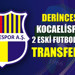 Derincespor, Kocaelispor’un 2 eski futbolcusunu transfer etti