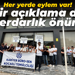 Her yerde eylem var! Bir açıklama da Defterdarlık önünden