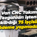 Van CNC Takım Tezgahları işten çıkardığı 75 işçisine ödeme yapmadı!