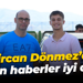 Emircan Dönmez’den gelen haberler iyi değil