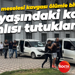 Kız meselesi kavgası ölümle bitti; 18 yaşındaki katil zanlısı tutuklandı!