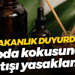 Bakanlık duyurdu: O oda kokusunun satışı yasaklandı