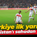 Türkiye ilk yarıda Gürcistan'ı sahadan sildi!