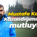 Mustafa Kaya: Kazandığımız için mutluyuz