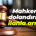 Mahkeme dolandırıcıyı ilanla arıyor!