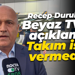 Recep Durul'dan Beyaz TV'ye açıklama: Takım ismi vermedim