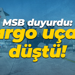 MSB duyurdu: Kargo uçağı düştü!