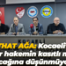Mithat Ağa: Kocaeli’de hiçbir hakemin kasıtlı maça çıkacağına düşünmüyorum