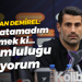 Volkan Demirel: İyi anlatamadım demek ki… Sorumluluğu alıyorum