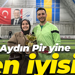 Aydın Pir yine en iyisi!