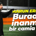 Harun Eren: Burada inanmış bir camia var!