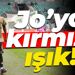 Jo’ya kırmızı ışık!
