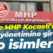 İşte MHP Kocaeli'nin yeni yönetimine girecek o isimler!